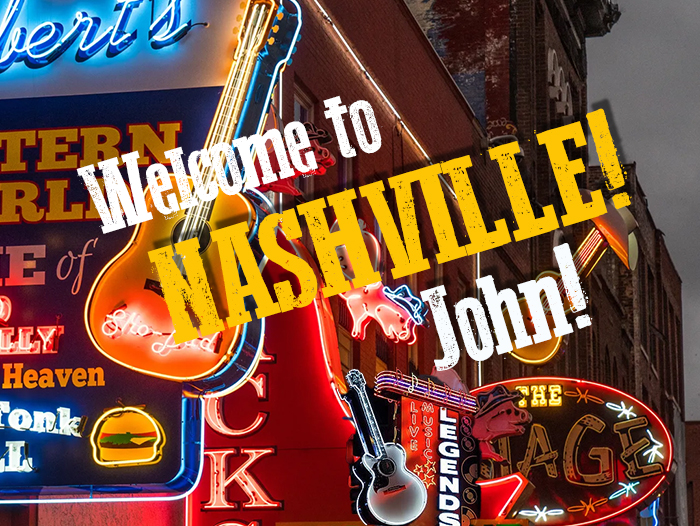 Welcome to Nashville John